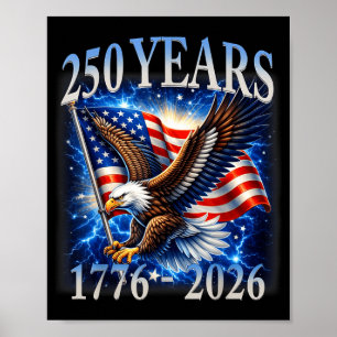 Poster Aigle et Drapeau 250 Ans 1776-2026 250e Anniversai