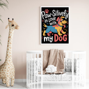 Poster Aimer De Façon Paw Mon Chien Coloré