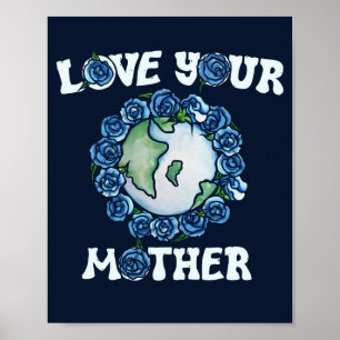 Poster Aimez votre jour des terres mère