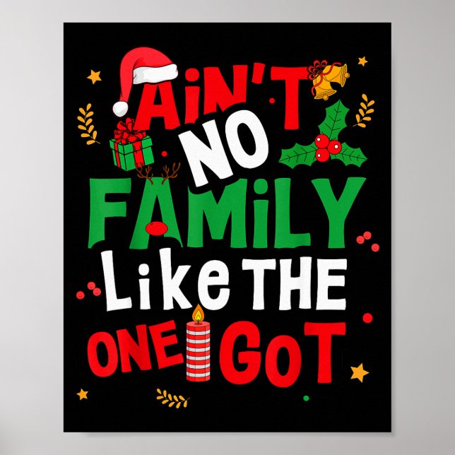 Poster Ain't No Family Like The One I Got Matching Family (Devant)