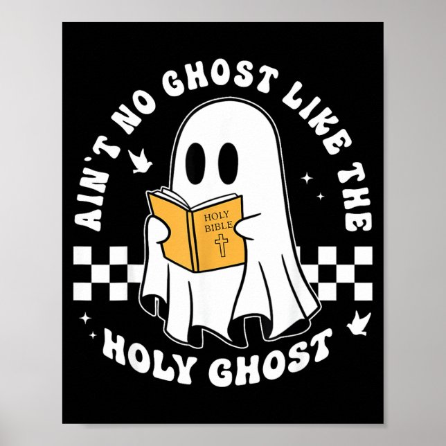 Poster Aint No Ghost Like The Holy Ghost Funny Christian  (Devant)