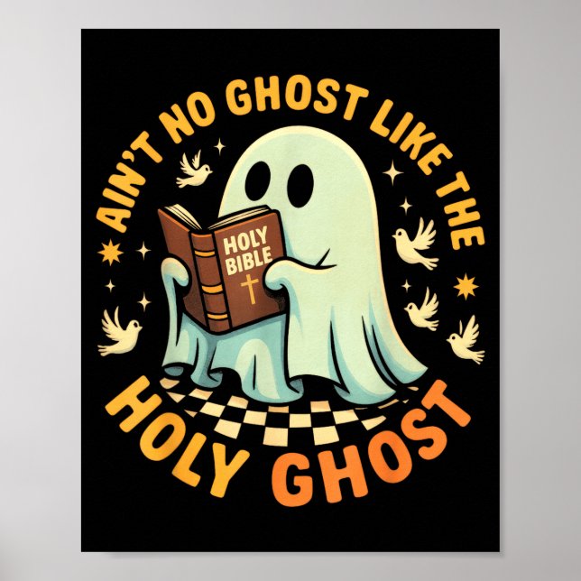 Poster Ain't No Ghost Like The Holy Ghost Funny Faith Pun (Devant)