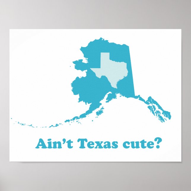 Poster Ain't Texas Cute Alaska (Devant)