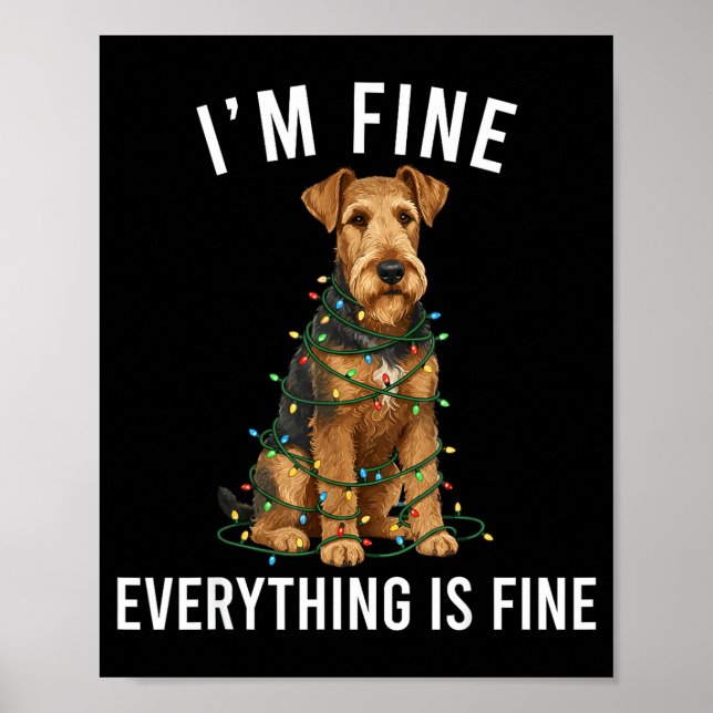 Poster Airedale Terrier Christmas I'm Fine Everything Is  (Devant)