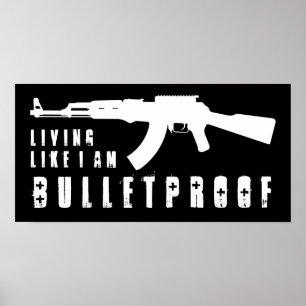 Poster ak47 : vivre comme si je n'avais pas de balles
