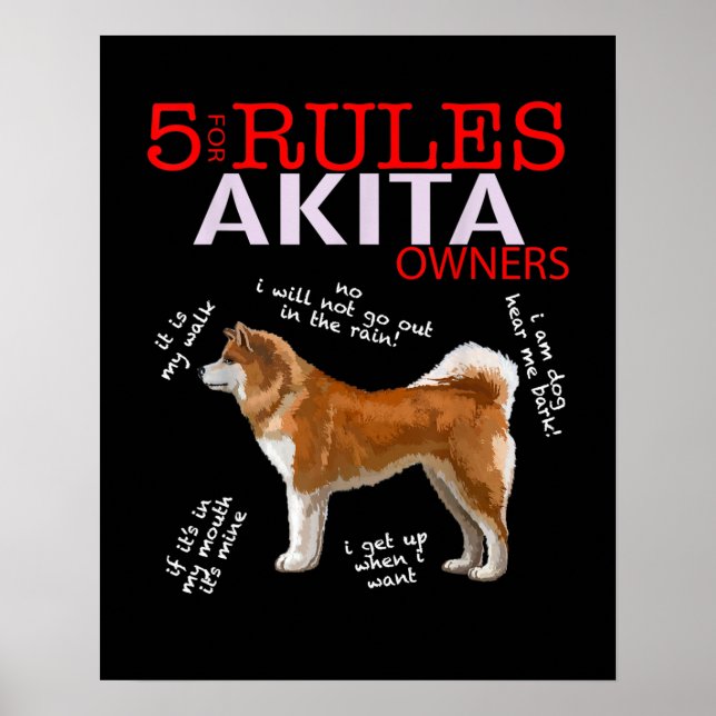 Poster Akita Dog | 5 Règles Propriétaire de chien Akita (Devant)
