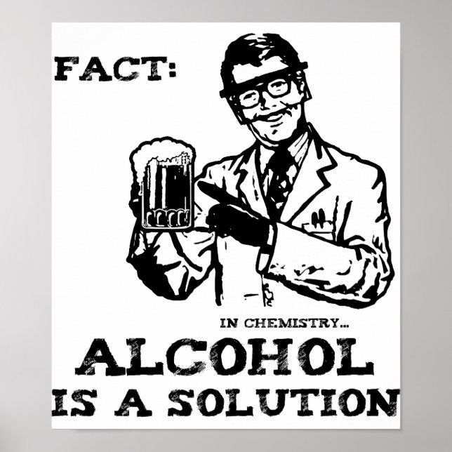 Poster Alcohol is a Solution in Chemistry Retro (Devant)