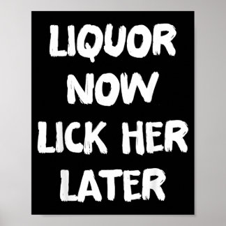 Poster Alcool Maintenant La Lécher Plus Tard Amusement Bo