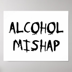 Poster Alcool Mishap