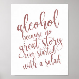 Poster Alcool parce qu'aucune grande histoire Rose or sig