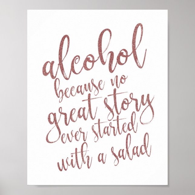 Poster Alcool parce qu'aucune grande histoire Rose or sig (Devant)