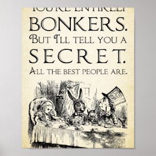 Poster Alice in Wonderland -Youre entirely bonkers -Mad H