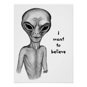 Poster Alien gris, je veux croire