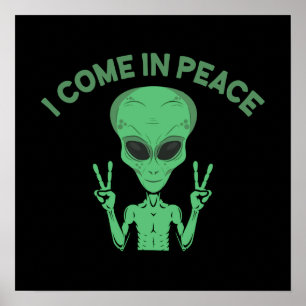 Poster Alien Vert Je Viens En Paix OVNI Extraterrestre