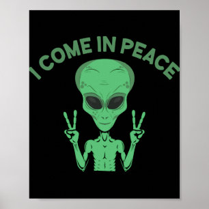 Poster Alien Vert Je Viens En Paix OVNI Extraterrestre