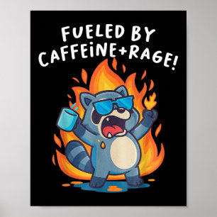 Poster Alimenté par la caféine et la rage Raton laveur dr