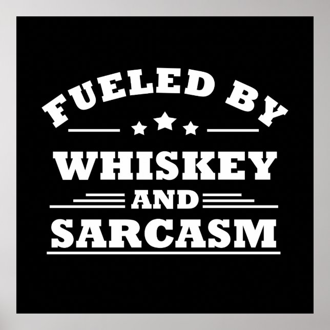 Poster alimenté par le whisky et le sarcasme (Devant)