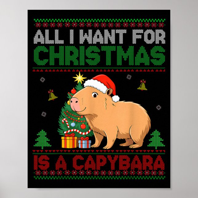 Poster All I Want For Christmas Is A Capybara Ugly Sweate (Devant)