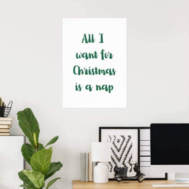 Poster All I want for Christmas is a nap (Bureau à domicile)