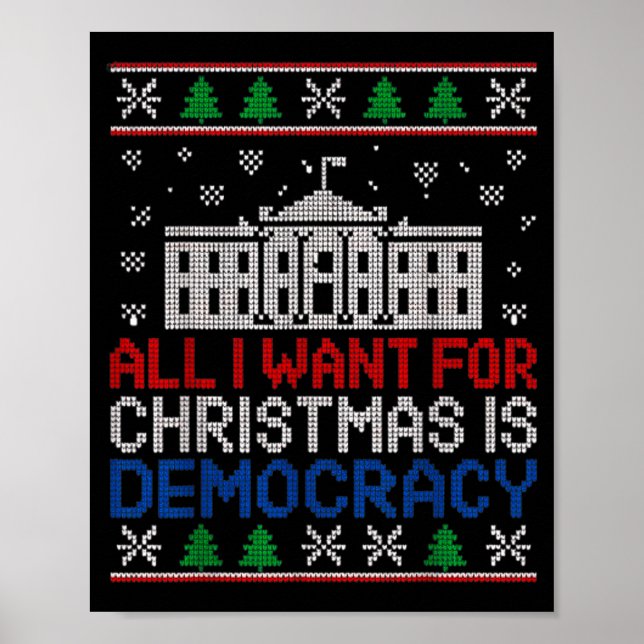 Poster All I Want For Christmas Is Democracy Patriotic Ho (Devant)