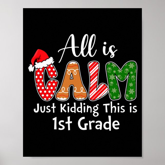 Poster All Is Calm Just Kidding This Is 1st Grade Preppy  (Devant)