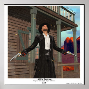 Poster "All is Forgiven" Outlaw Gunslinger Original Art