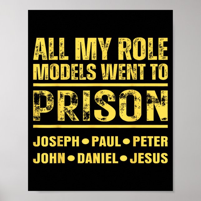 Poster All My Role Models Went To Prison  (Devant)
