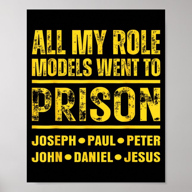 Poster All My Role Models Went To Prison  (Devant)