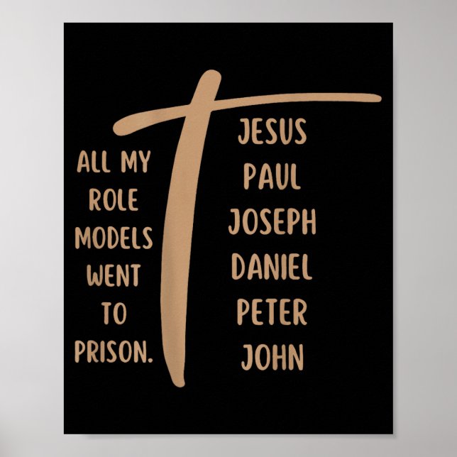 Poster All My Role Models Went To Prison - Jesus ...(on B (Devant)