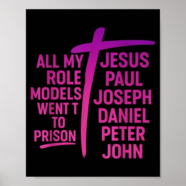 Poster All My Role Models Went To Prison Jesus Paul Josep (Devant)