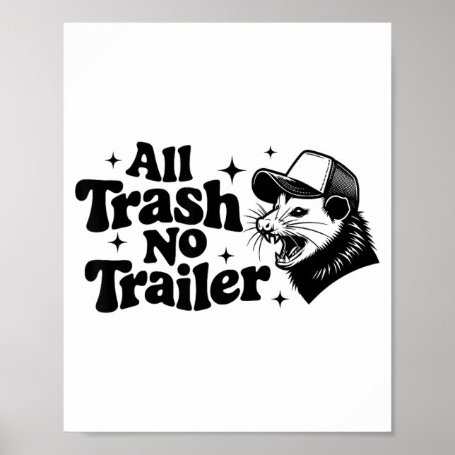 Poster All Trash No Trailer Redneck Ironic Ossum Quote Gi (Devant)