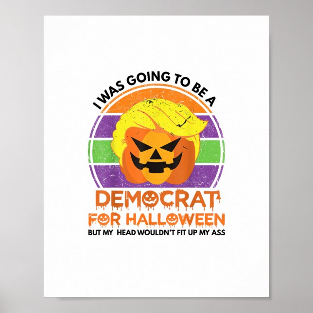 Poster Aller À Un Démocrate Pour Halloween Drôle Trumpkin (Devant)