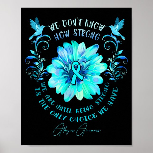 Poster Allergies Awareness Flower We Dont Know How Stron  (Devant)