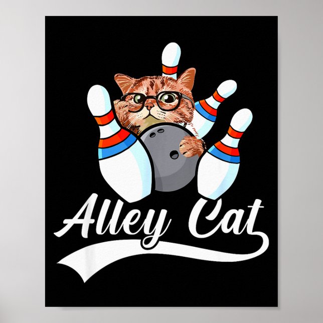 Poster Alley Cat Bowler Funny Animal Bowling Quote  (Devant)