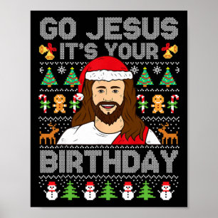 Poster Allez Jésus C'est Ton Anniversaire Sweater de Noël