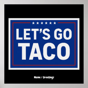Poster Allez Taco Drôle Design audacieux rétro politique