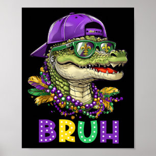 Poster Alligator Bruh Mardi Gras Costume Ados du Carnaval