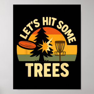 Poster Allons Frapper Quelques Arbres Humour De Golf Disc
