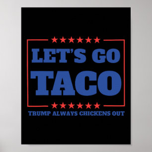 Poster Allons Taco Drôle Trump Toujours Se Défile 57