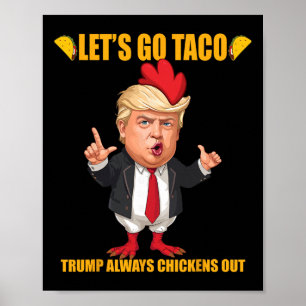 Poster Allons Taco Trump Abandonne Toujours Funny Taco