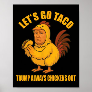 Poster Allons Taco Trump Recule Toujours Drôle Va T