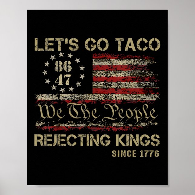 Poster Allons-y Rois Rejetant les Tacos Depuis 1776 Améri (Devant)
