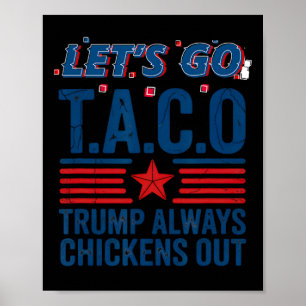 Poster Allons-y, Taco Trump finit toujours par chasser la