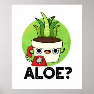 Poster Aloe Cute Aloe Vera Plante PUn