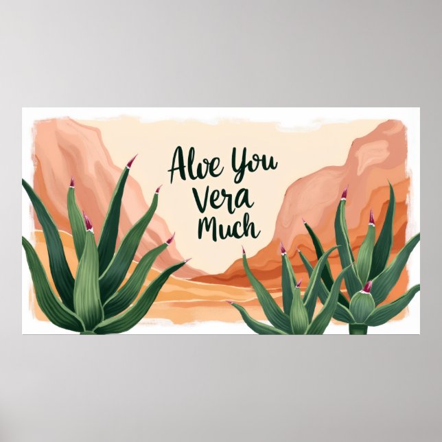 Poster Aloe You Vera Much Funny Aloe Wall Art Print (Devant)