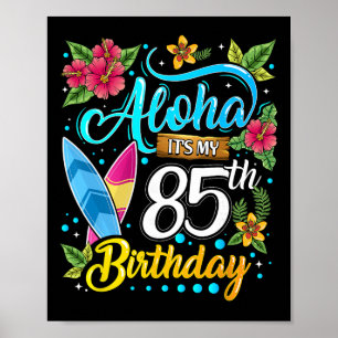 Poster Aloha C'est Mon 85e Anniversaire Surf Hawaii Plage