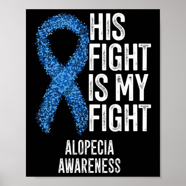 Poster Alopecia Areata Son Combat Est Mon Combat Alopecia (Devant)