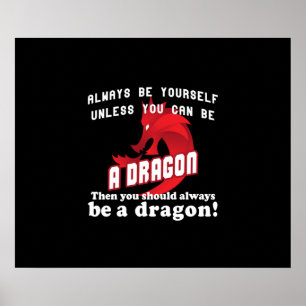 Poster Always be a Dragon