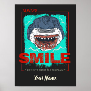 Poster Always Smile funny Shark just for a girl loves