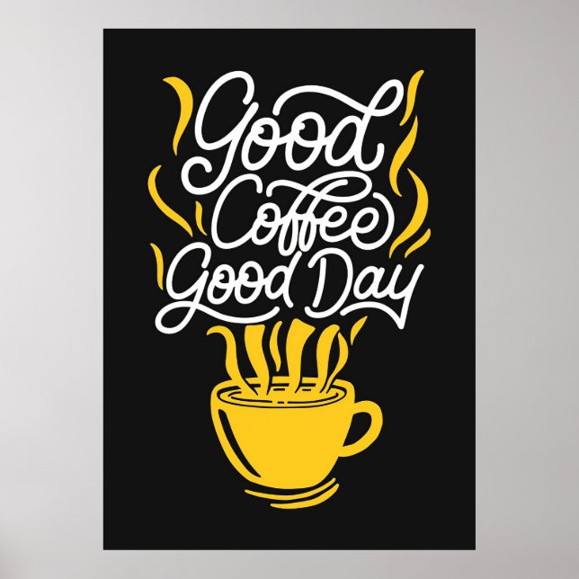 Poster Amateur de café Bon café Bonne journée (Devant)